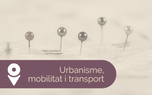 Urbanisme, mobilitat i transport